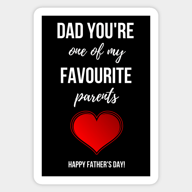 Dad You're One Of My Favourite Parents Sticker by PinkPandaPress